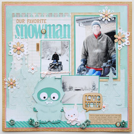 Our Favorite Snow Man Layout by Jana Eubank 