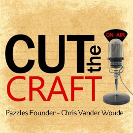 Cut The Craft - Interview with Chris Vander Woude And More!