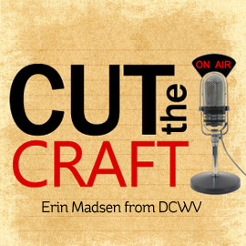 DCWV Social Media Manager, Erin Madsen talks about her role with DCWV and shares insight into the artistic process behind the amazing paper stacks we all love.  Also, host Leo Kowal discusses the latest Sure Cuts A Lot news and answers questions from submitted by listeners. 